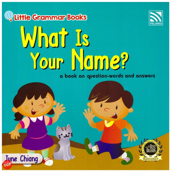 [TOPBOOKS Pelangi Kids] Little Grammar Books What Is Your Name? (a book on question-words and answers)