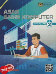 [TOPBOOKS Rina Teks] Asas Sains Komputer Tingkatan 2 KSSM