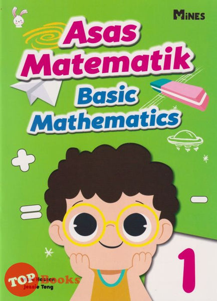 [TOPBOOKS Mines Kids] Asas Matematik Basic Mathematics 1 (2022)