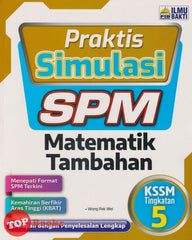 [TOPBOOKS Ilmu Bakti] Praktis Simulasi SPM Matematik Tambahan Tingkatan 5 KSSM (2023)