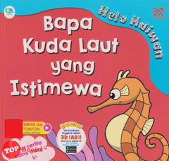 [TOPBOOKS Pelangi Kids] Helo Haiwan Bapa Kuda Laut Yang Istimewa (2022)