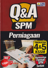 [TOPBOOKS Ilmu Bakti] Q & A SPM Perniagaan Tingkatan 4 & 5 KSSM (2023)