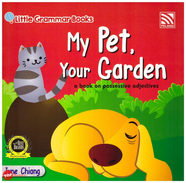[TOPBOOKS Pelangi Kids] Little Grammar Books My Pet, Your Garden (a book on possessive adjectives)