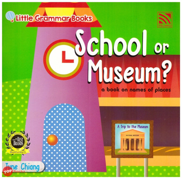 [TOPBOOKS Pelangi Kids] Little Grammar Books School or Museum? (a book on names of places)