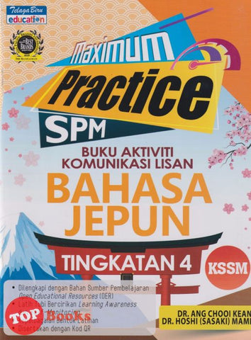 [TOPBOOKS Telaga Biru] Maximum Practice SPM Bahasa Jepun Komunikasi Lisan Tingkatan 4 KSSM (2022)