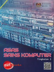 [TOPBOOKS Pan Asia Teks] Asas Sains Komputer Tingkatan 3 KSSM