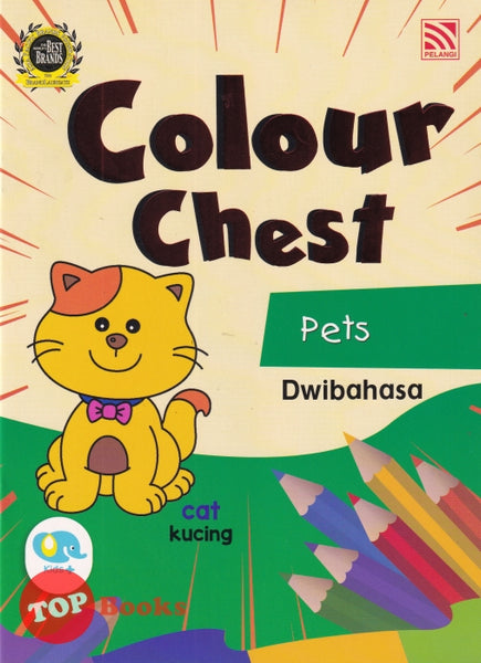 [TOPBOOKS Pelangi Kids] Colour Chest Pets Dwibahasa