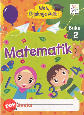 [TOPBOOKS Spektrum Kids] Wah Bijaknya Adik Matematik Buku 2