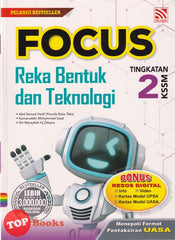 [TOPBOOKS Pelangi] Focus Reka Bentuk dan Teknologi Tingkatan 2 KSSM (2023)