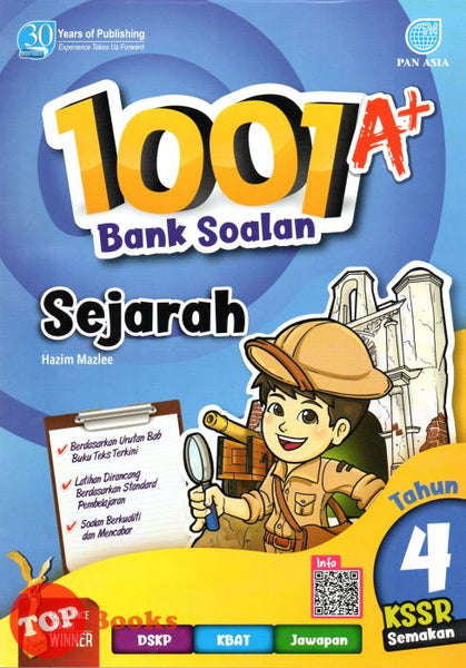 [TOPBOOKS Pan Asia] 1001 A+ Bank Soalan Sejarah Tahun 4 KSSR Semakan (2021)