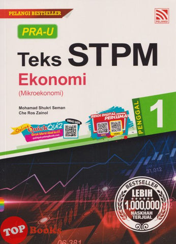 [TOPBOOKS Pelangi] PRA-U Teks STPM Ekonomi (Mikroekonomi) Penggal 1 (2021)