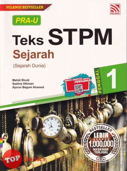 [TOPBOOKS Pelangi] PRA-U Teks STPM Sejarah (Sejarah Dunia) Penggal 1 (2021)