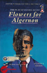 [TOPBOOKS IMS Teks] The Play of Daniel Keyes' Flowers for Algernon Form 4 & 5