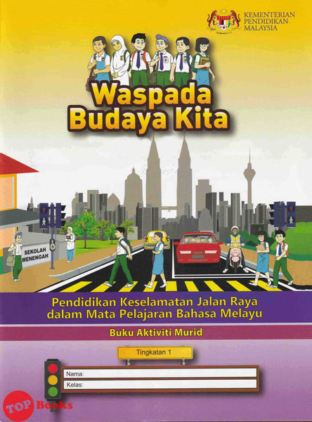 [TOPBOOKS JKJRM Teks] Pendidikan Keselamatan Jalan Raya Dalam Mata Pelajaran Bahasa Melayu Tingkatan 1
