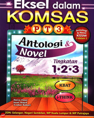 [TOPBOOKS Ilmu Bakti] Eksel Dalam Komsas PT3 Antologi & Novel Tingkatan 1, 2 & 3