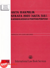 [TOPBOOKS Law ILBS] Akta HakMilik Strata 1985 (AKTA 318), Kaedah-Kaedah & Perintah-Perintah (2022)