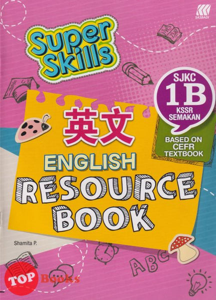 [TOPBOOKS Sasbadi UPH] Super Skills English Resource Book 1B SJKC KSSR Semakan
