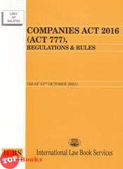 [TOPBOOKS Law ILBS] companies Act 2016 (Act 777), Regulations & Rules (2021)