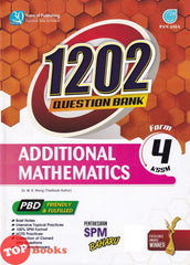 [TOPBOOKS Pan Asia] 1202 Question Bank Additional Mathematics Form 4 KSSM (2022)