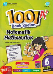 [TOPBOOKS Pan Asia] 1001 A+ Bank Soalan Matematik Tahun 6 KSSR Semakan Dwibahasa (2022)