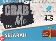 [TOPBOOKS Pan Asia] Grab Me SPM Sejarah Tingkatan 4 5 (2022)