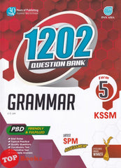 [TOPBOOKS Pan Asia] 1202 Question Bank Grammar Form 5 KSSM (2022)