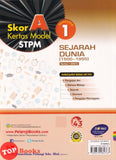 [TOPBOOKS Pelangi] Skor A Kertas Model STPM Sejarah Dunia Kertas 1 (940/1) Semester 1 (2023)