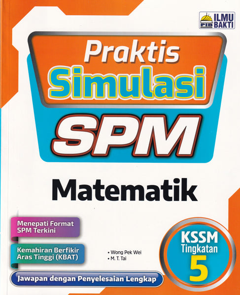 [TOPBOOKS Ilmu Bakti] Praktis Simulasi SPM Matematik Tingkatan 5 KSSM (2023)