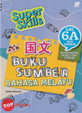 [TOPBOOKS Sasbadi UPH] Super Skills Buku Sumber Bahasa Melayu 6A SJKC KSSR Semakan