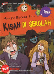 [TOPBOOKS Exact Comic] Ngeri Dunia Seram Sekolah 07 Kisah Di Sekolah Jerman