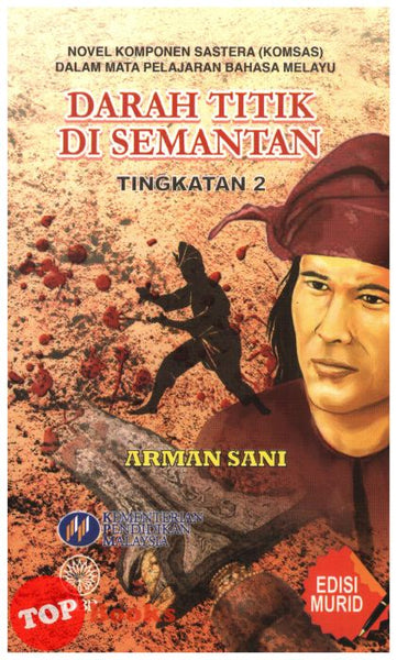 [TOPBOOKS DBP Teks] Novel Darah Titik Di Semantan Tingkatan 2