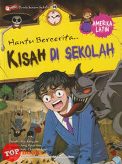 [TOPBOOKS Exact Comic] Ngeri Dunia Seram Sekolah 08 Kisah Di Sekolah Amerika Latin