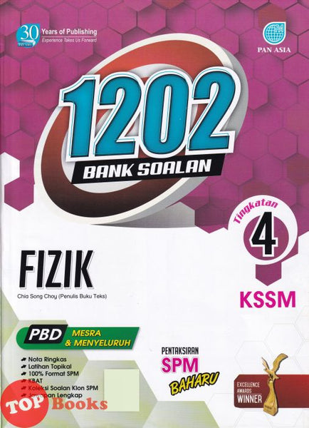 [TOPBOOKS Pan Asia] 1202 Bank Soalan Fizik Tingkatan 4 KSSM (2022)