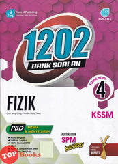 [TOPBOOKS Pan Asia] 1202 Bank Soalan Fizik Tingkatan 4 KSSM (2022)