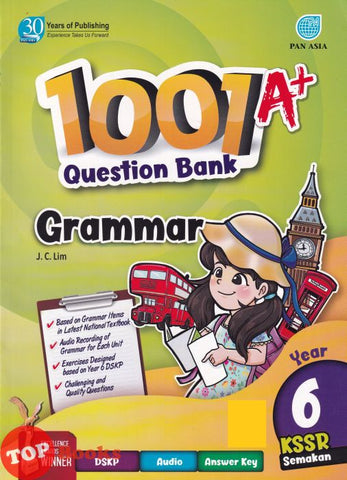 [TOPBOOKS Pan Asia] 1001 A+ Question Bank Grammar Year 6 KSSR Semakan (2023)