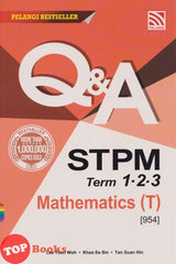 [TOPBOOKS Pelangi] Q & A STPM Mathematics (T) Term 1 2 3 (2022)