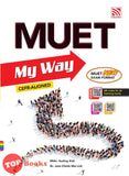 [TOPBOOKS Pelangi] MUET My Way CEFR-Aligned (2021)