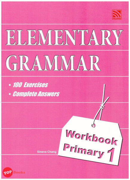 [TOPBOOKS Pelangi] Elementary Grammar Workbook Primary 1