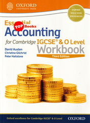 [TOPBOOKS Oxford ] Essential Accounting for Cambridge IGCSE® & O Level Workbook 3rd Edition