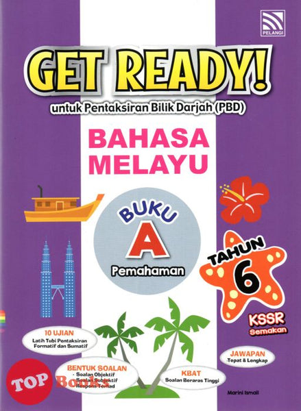 [TOPBOOKS Pelangi] Get Ready! Bahasa Melayu Tahun 6 Buku A KSSR Semakan (2022)
