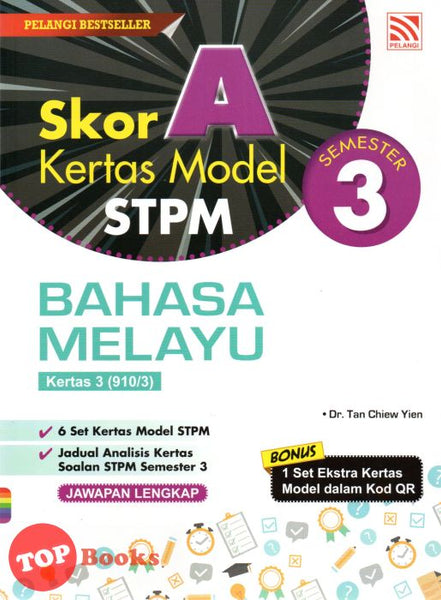 [TOPBOOKS Pelangi] Skor A Kertas Model STPM Bahasa Melayu Semester 3 (2023)
