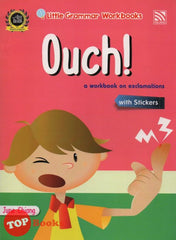 [TOPBOOKS Pelangi Kids] Little Grammar Workbooks with Stickers Ouch! (a workbook on exclamations)