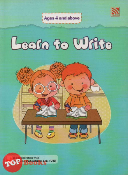 [TOPBOOKS Pelangi Kids] Learn to Write (Ages 4 and above)