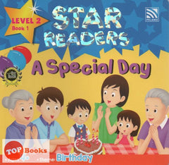 [TOPBOOKS Pelangi Kids] Star Readers Level 2 Book 1 A Special Day