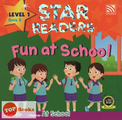 [TOPBOOKS Pelangi Kids] Star Readers Level 1 Book 5 Fun at School