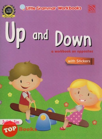 [TOPBOOKS Pelangi Kids] Little Grammar Workbooks with Stickers Up and Down (a workbook on opposites)