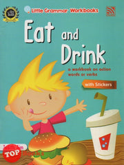[TOPBOOKS Pelangi Kids] Little Grammar Workbooks with Stickers Eat and Drink (a workbook on action words or verbs)