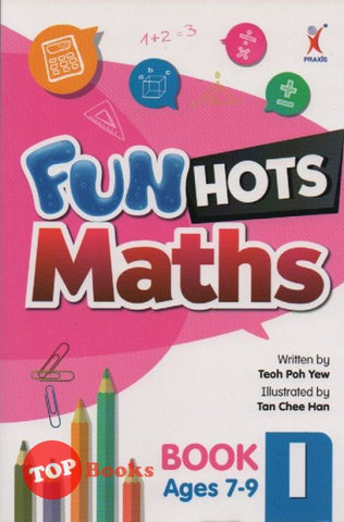 [TOPBOOKS Praxis] Fun Hots Maths Book 1 (Age 7-9)
