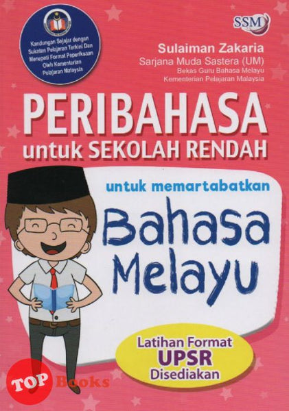[TOPBOOKS Sri Saujana] Peribahasa untuk Sekolah Rendah untuk Memartabatkan Bahasa Melayu UPSR