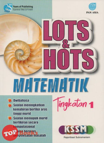 [TOPBOOKS Pan Asia] Lots & Hots Matematik Tingkatan 1 KSSM